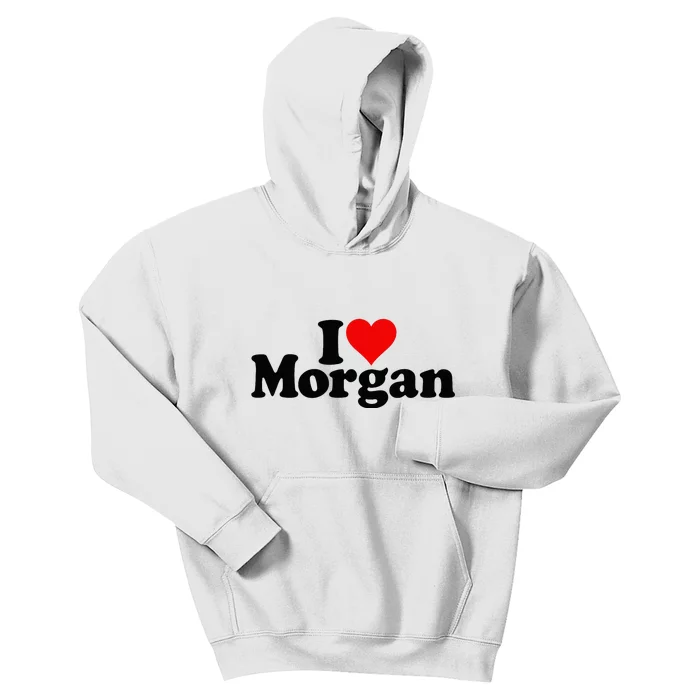 I Love Heart Morgan Kids Hoodie