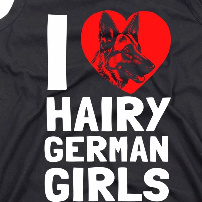 I Love Hairy GermanGirLs German Shepherd Edition Tank Top