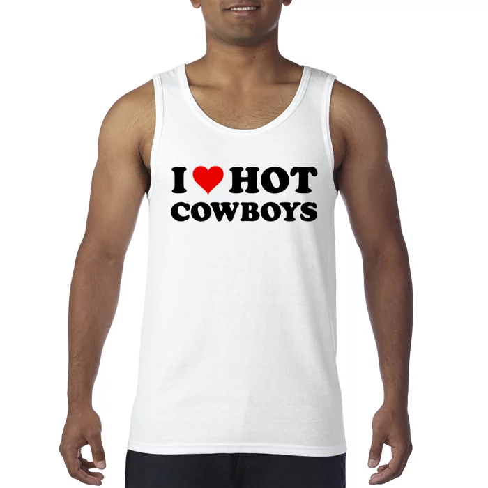 I Love Hot Cowboys I Heart Cowboys Tank Top