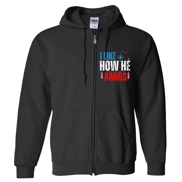 I Like How He Bangs Fireworks Funny 4th of July Couple Full Zip Hoodie