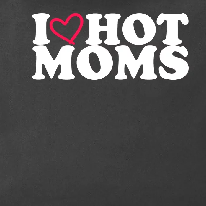 I Love Hot Moms Zip Tote Bag