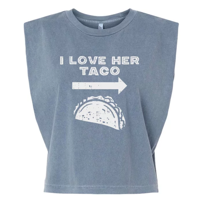 I Love Her Taco Matching Couple Cinco De Mayo Boyfriend Garment-Dyed Women's Muscle Tee