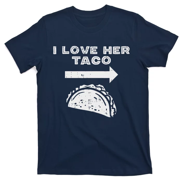 I Love Her Taco Matching Couple Cinco De Mayo Boyfriend T-Shirt