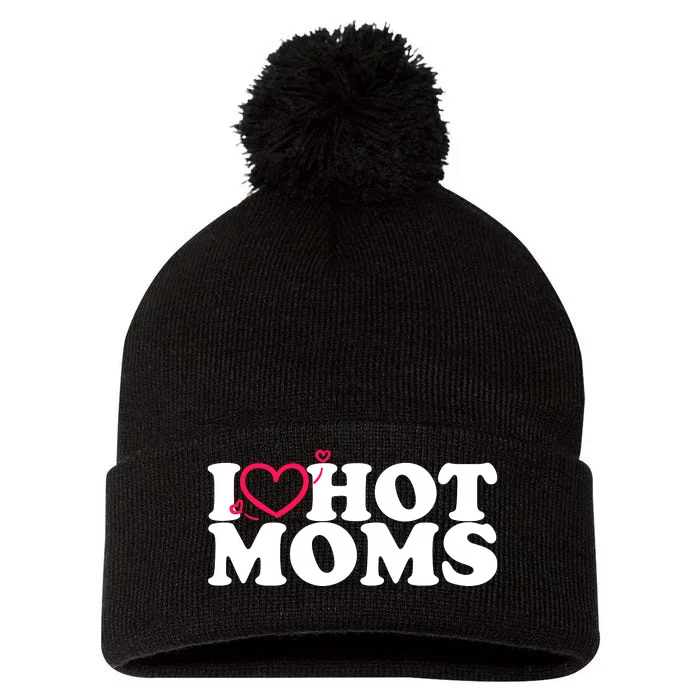 I Love Hot Moms Pom Pom 12in Knit Beanie