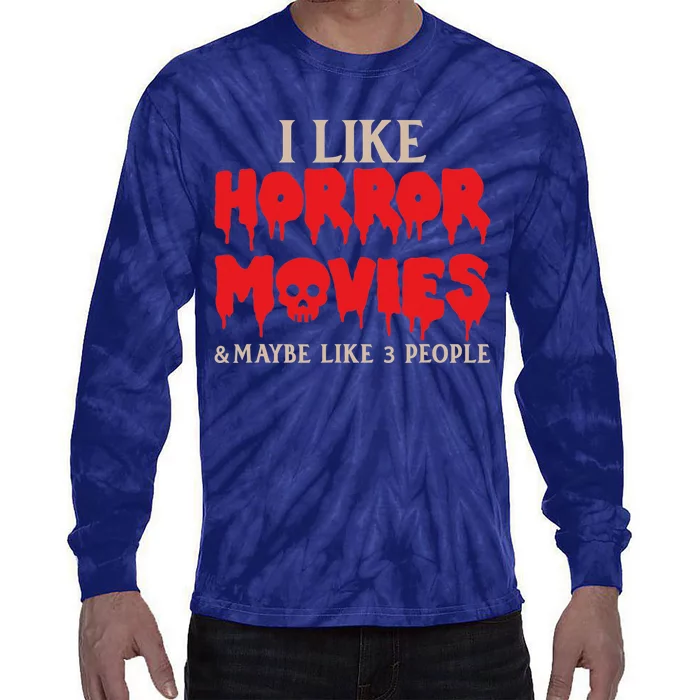 I Like Horror Movies Halloween Tie-Dye Long Sleeve Shirt