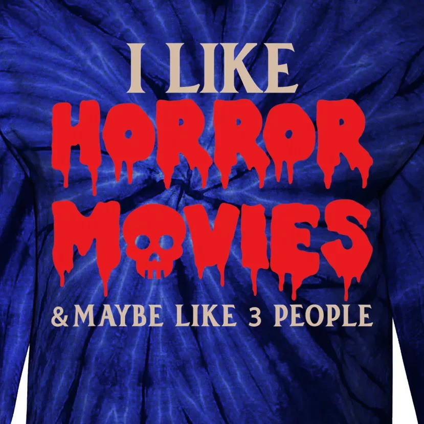 I Like Horror Movies Halloween Tie-Dye Long Sleeve Shirt