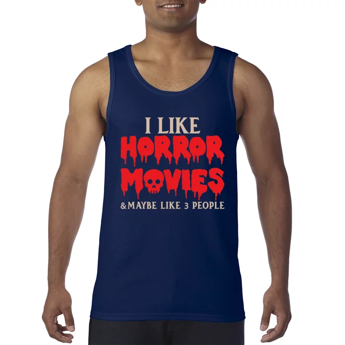 I Like Horror Movies Halloween Tank Top