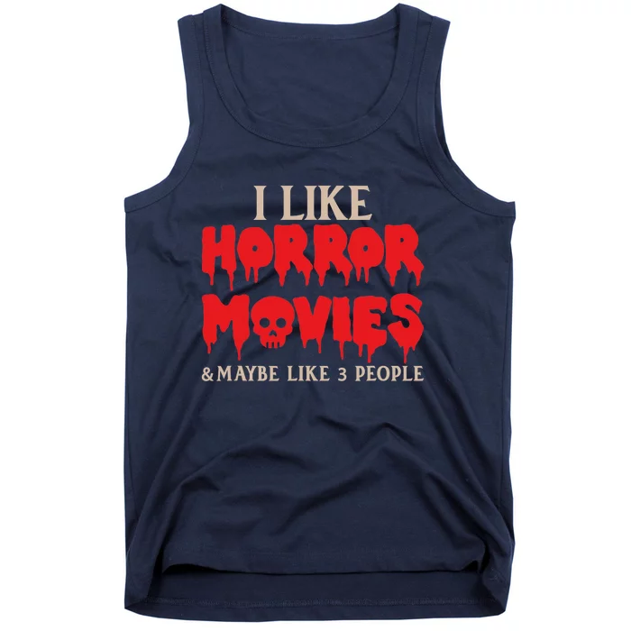 I Like Horror Movies Halloween Tank Top