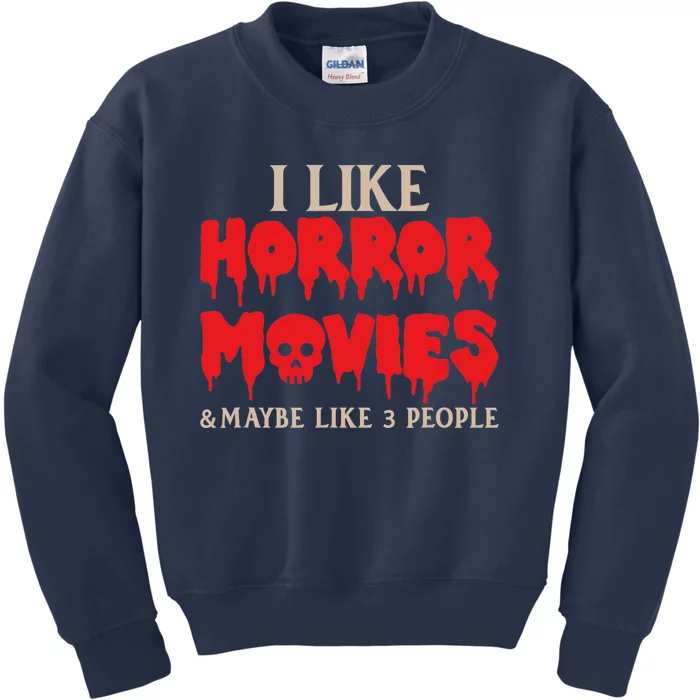 I Like Horror Movies Halloween Kids Sweatshirt