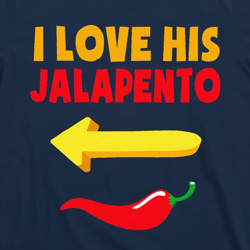 I Love His Jalapeno Matching Couple Cinco De Mayo T-Shirt