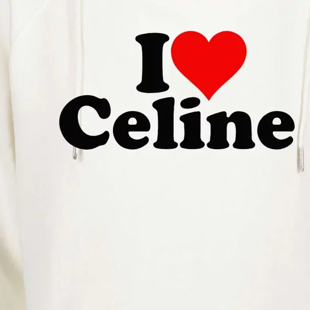 I Love Heart C.E.L.I.N.E Womens Funnel Neck Pullover Hood