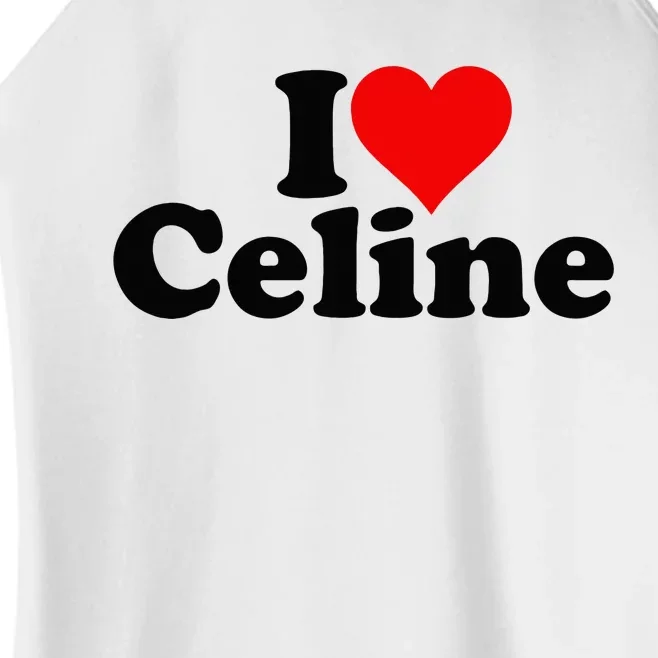 I Love Heart C.E.L.I.N.E Women’s Perfect Tri Rocker Tank