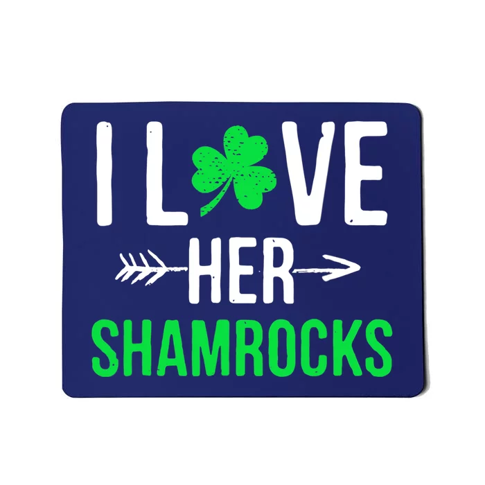 I Love Her Shamrocks St Patrick's Day Couples Mousepad