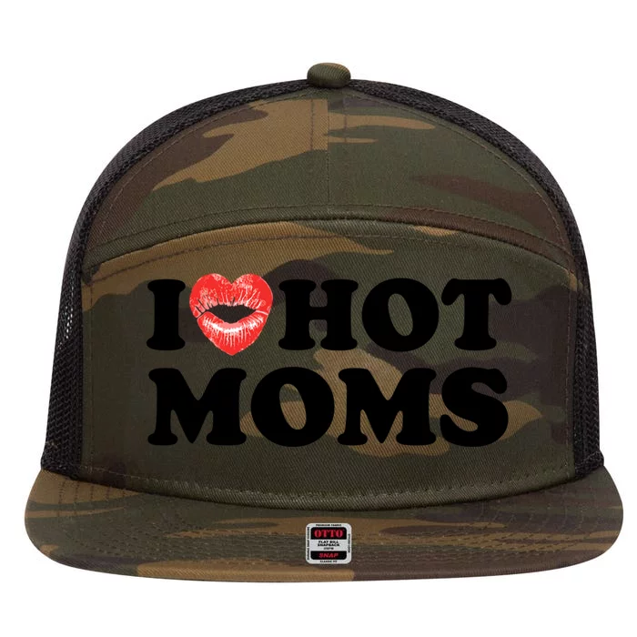 I Love Hot Moms Funny MotherS Day Heart Love Hot Moms Gift 7 Panel Mesh Trucker Snapback Hat