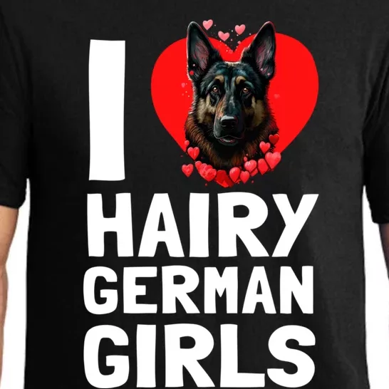 I Love Hairy GermanGirLs German Shepherd Edition Pajama Set