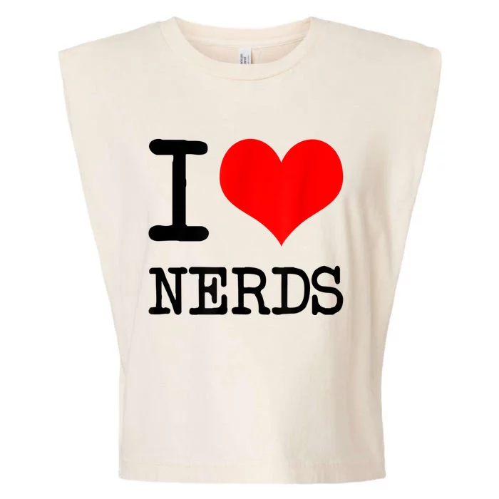 I Love (Heart) NERDS Garment-Dyed Women's Muscle Tee