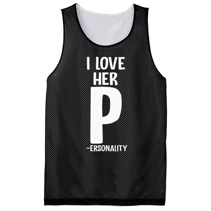 I Love Her P For Personality His And Her Couple Mesh Reversible Basketball Jersey Tank