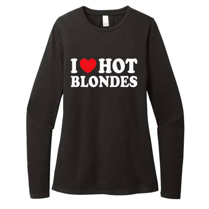 I Love Hot Blondes I Heart Hot Blonde Womens CVC Long Sleeve Shirt