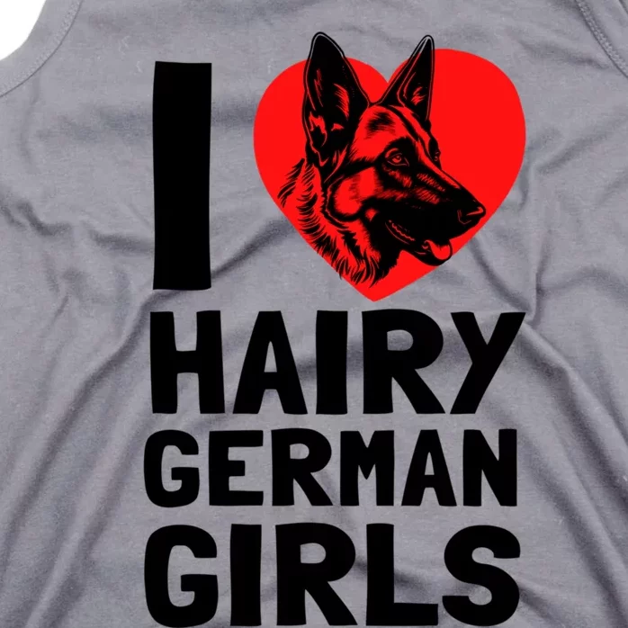 I Love Hairy GermanGirLs German Shepherd Edition Tank Top