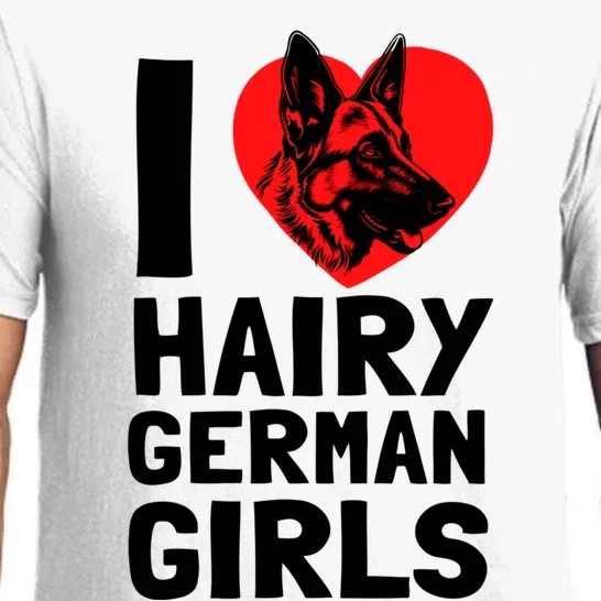 I Love Hairy GermanGirLs German Shepherd Edition Pajama Set