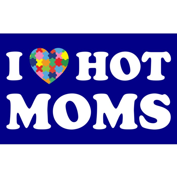 I Love Hot Moms Funny Heart Autism Puzzle Piece Love Moms Gift Bumper Sticker