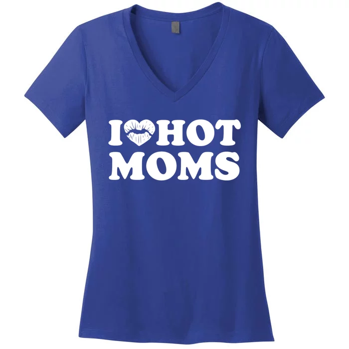 I Love Hot Moms Funny MotherS Day Heart Love Hot Moms Cute Gift Women's V-Neck T-Shirt