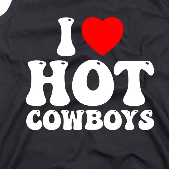 I Love Hot Cowboys, I Heart Hot Cowboys Lover Tank Top