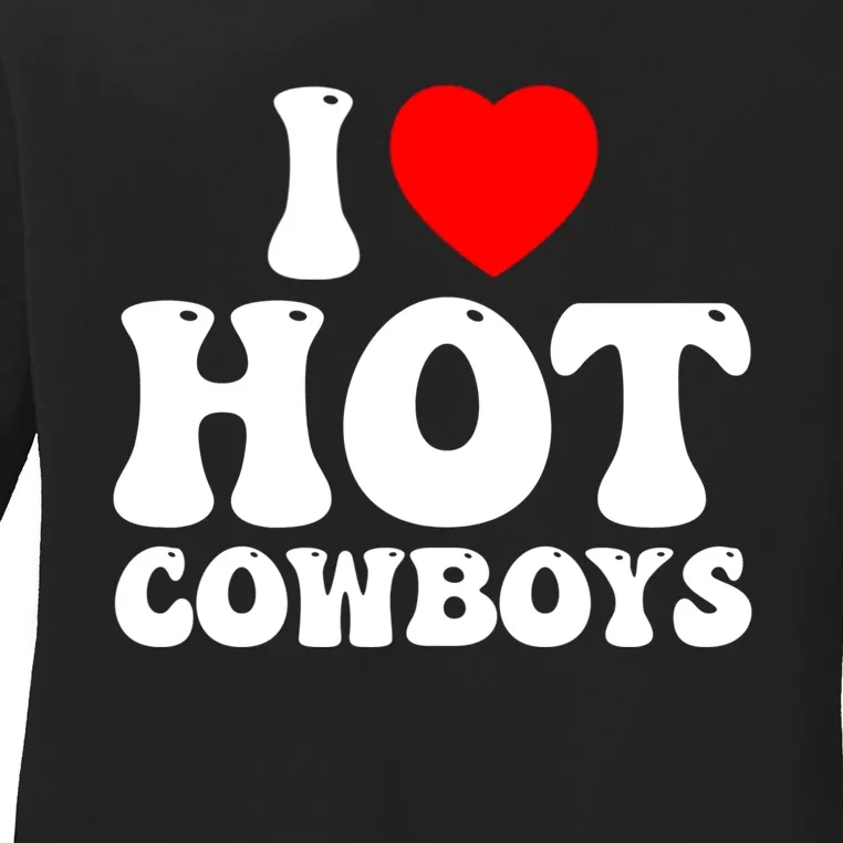 I Love Hot Cowboys, I Heart Hot Cowboys Lover Ladies Long Sleeve Shirt