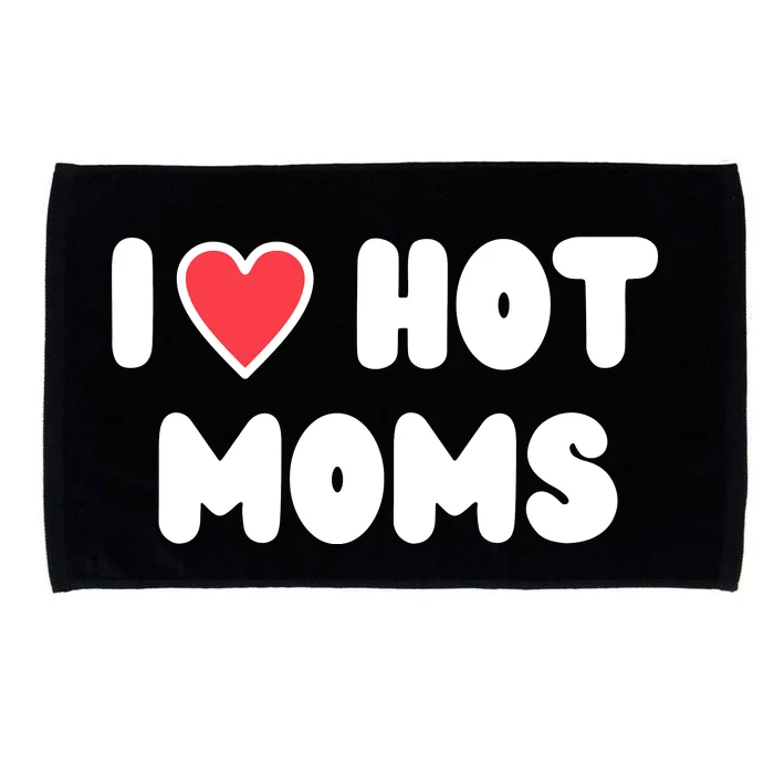 I Love Hot Moms Funny Red Heart Love Moms Microfiber Hand Towel