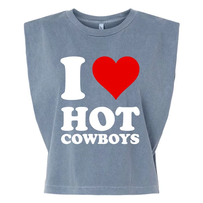 I Love Hot Cowboys I Heart Cowboys Funny Country Western Garment-Dyed Women's Muscle Tee