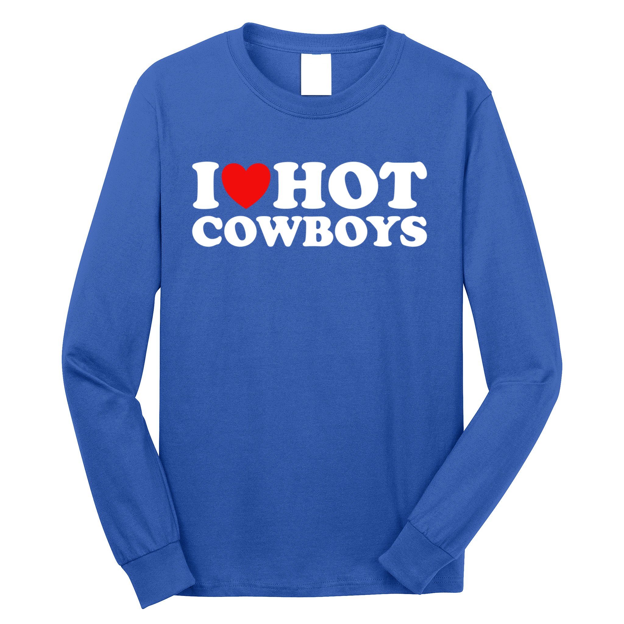 I Love Them Cowboys Long Sleeve T-Shirts