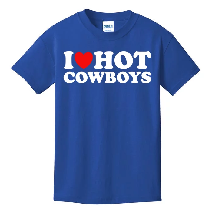 I Love Hot Cowboys I Heart Hot Cowboys Lover Gift Cowgirl Great Gift Kids T-Shirt