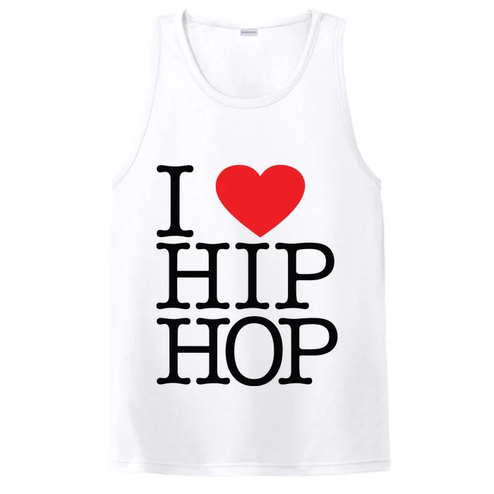 I Love Hip Hop Heart Rap And Hip Hop Fan Performance Tank