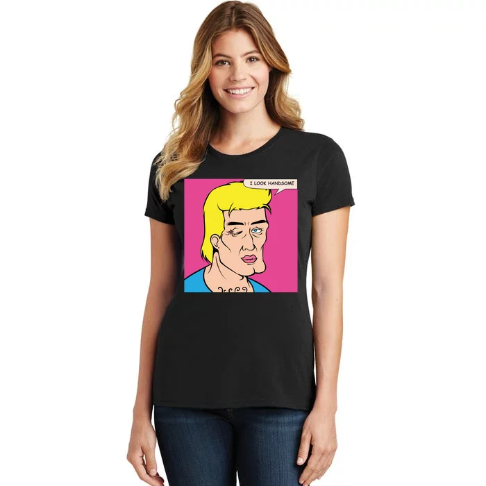 I Look Handsome Women's T-Shirt