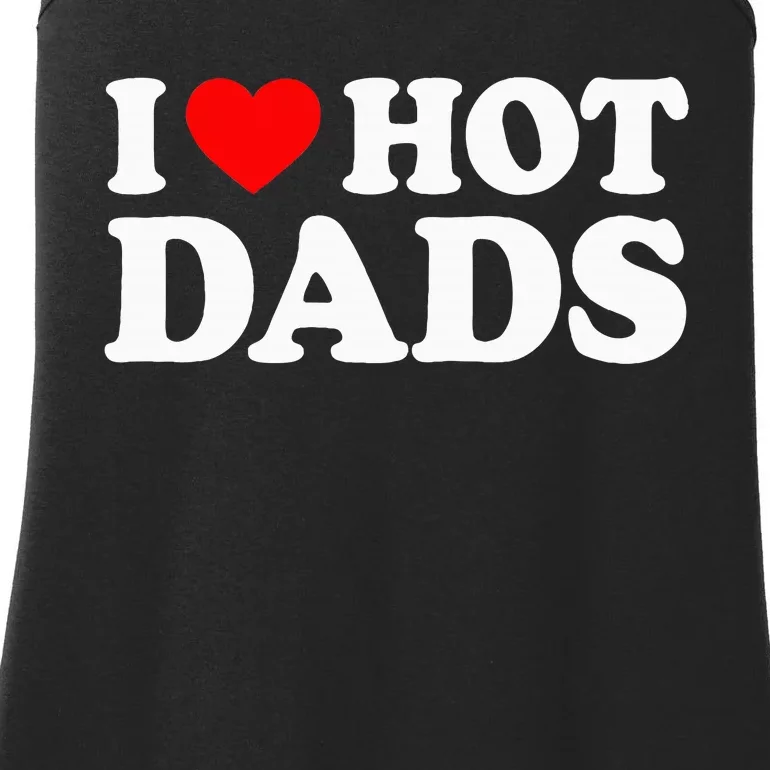 I Love Hot Dads Ladies Essential Tank