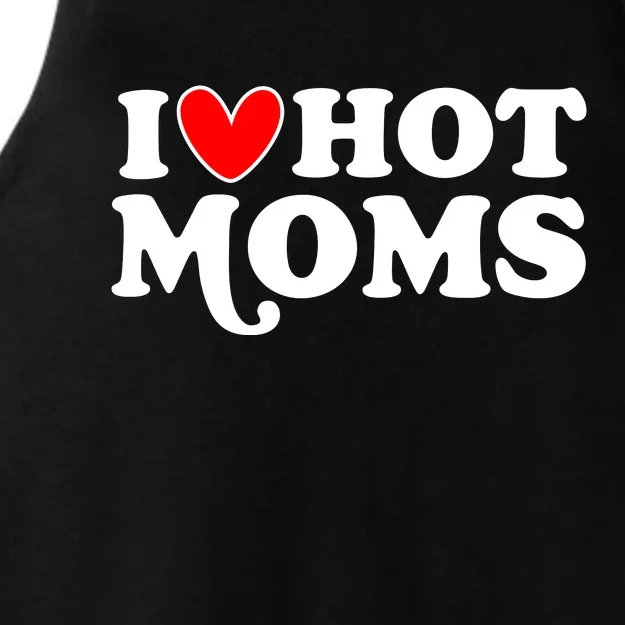 I Love Hot Moms I Heart Hot Moms Milf Funny Ladies Tri-Blend Wicking Tank