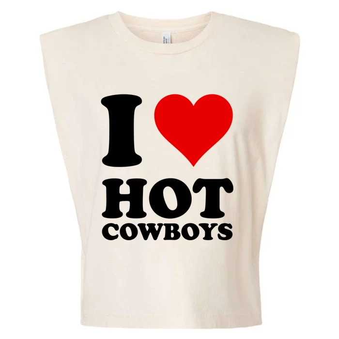 I Love Hot Cowboys I Heart Cowboys Funny Country Western Garment-Dyed Women's Muscle Tee