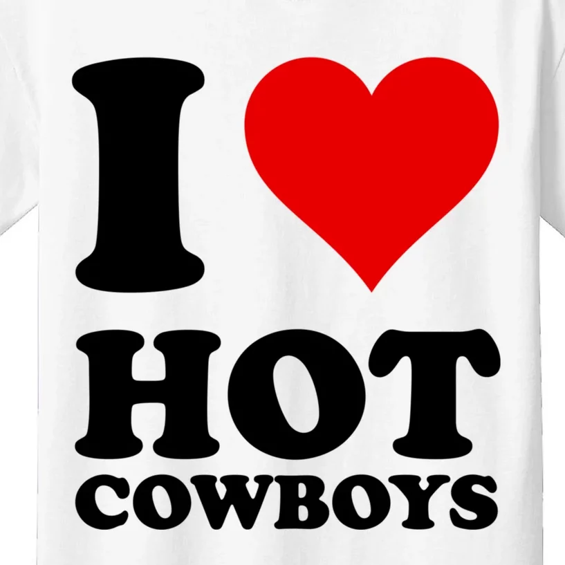 I Love Hot Cowboys I Heart Cowboys Funny Country Western Kids T-Shirt