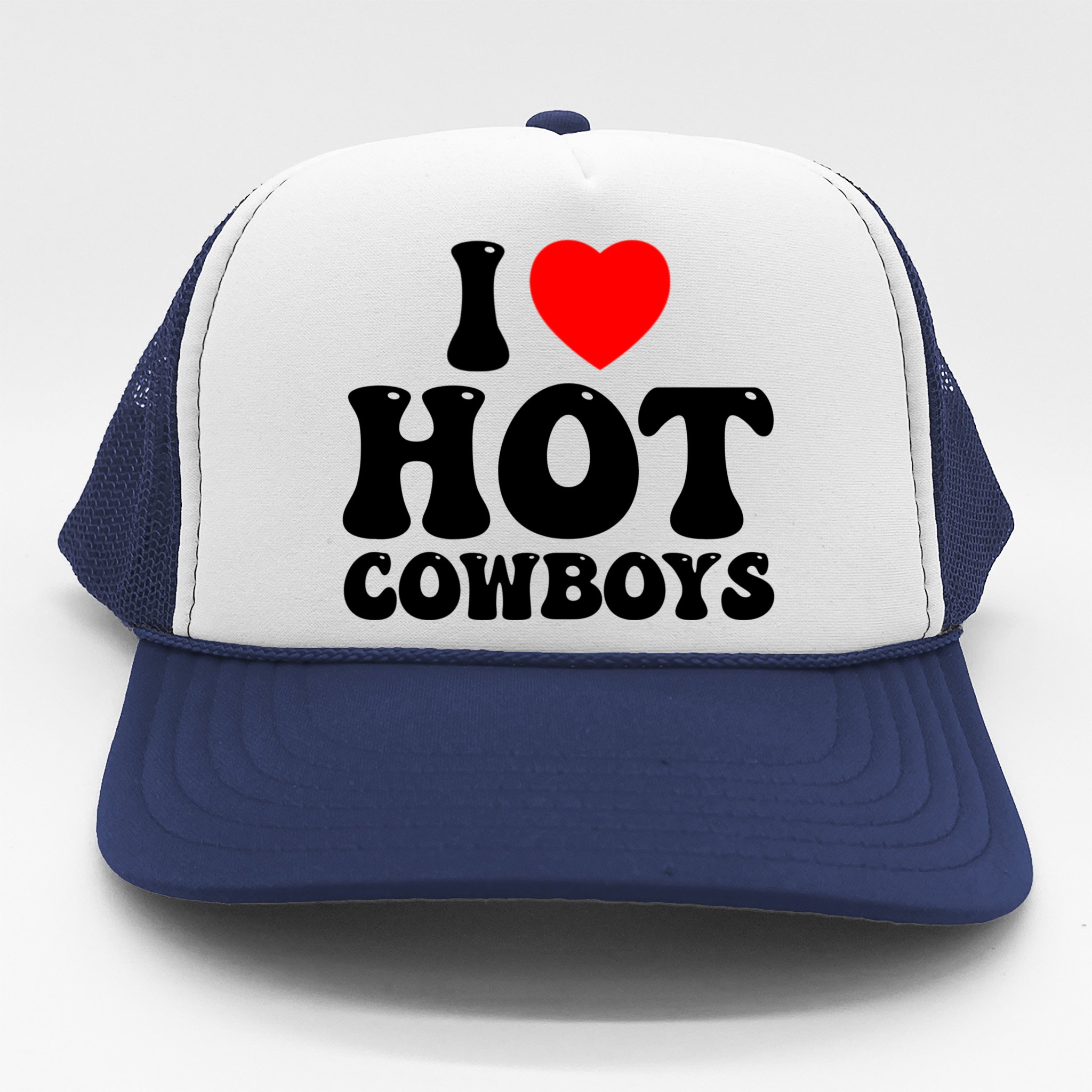 Cowboys Make Better Lovers Trucker Hat 