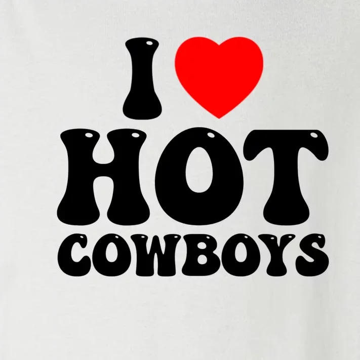 I Love Hot Cowboys, I Heart Hot Cowboys Lover Toddler Long Sleeve Shirt