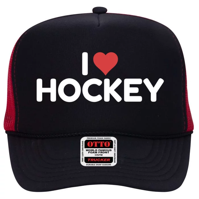 I Love Hockey Gift High Crown Mesh Trucker Hat