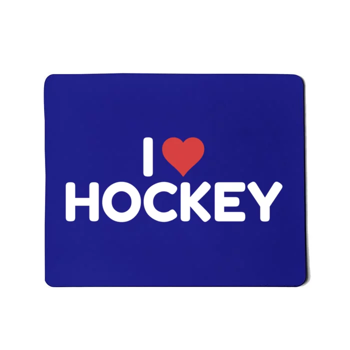 I Love Hockey Gift Mousepad