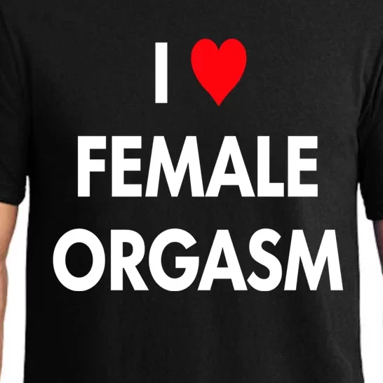 I Love Heart Female Orgasm Funny Saying Pajama Set