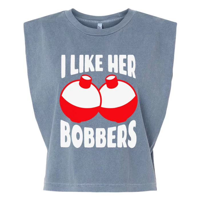 I Like Her Bobbers Funny Fishing Couples Gifts Garment-Dyed Women's Muscle Tee