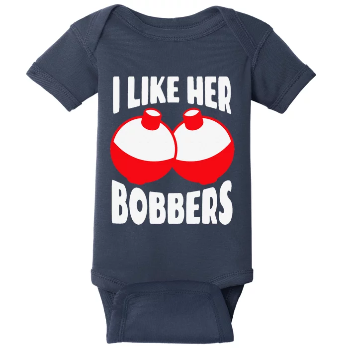 I Like Her Bobbers Funny Fishing Couples Gifts Baby Bodysuit