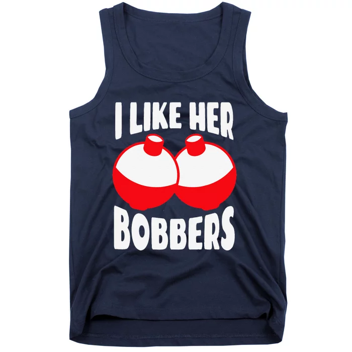 I Like Her Bobbers Funny Fishing Couples Gifts Tank Top