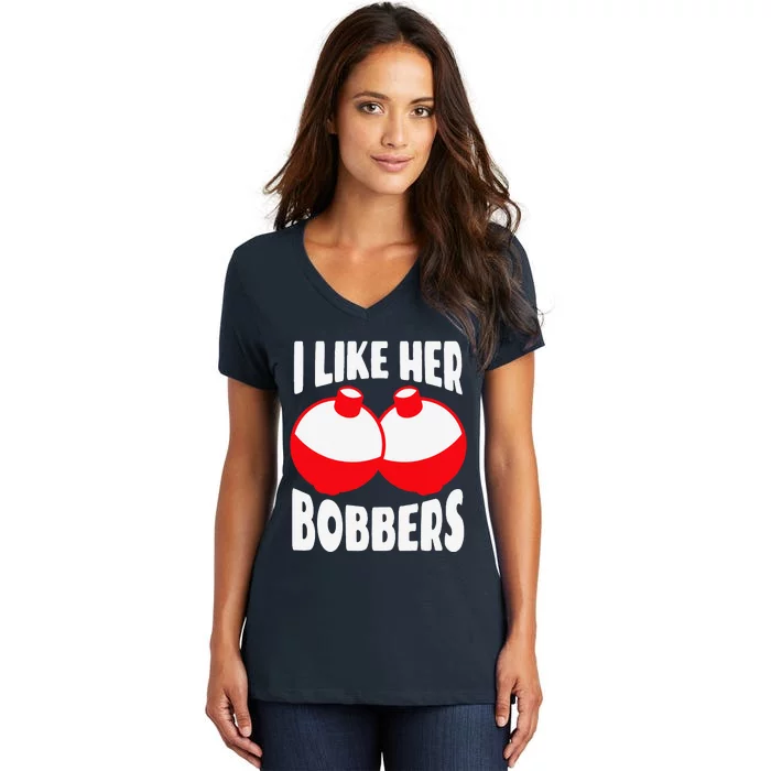 I Like Her Bobbers Funny Fishing Couples Gifts Women's V-Neck T-Shirt