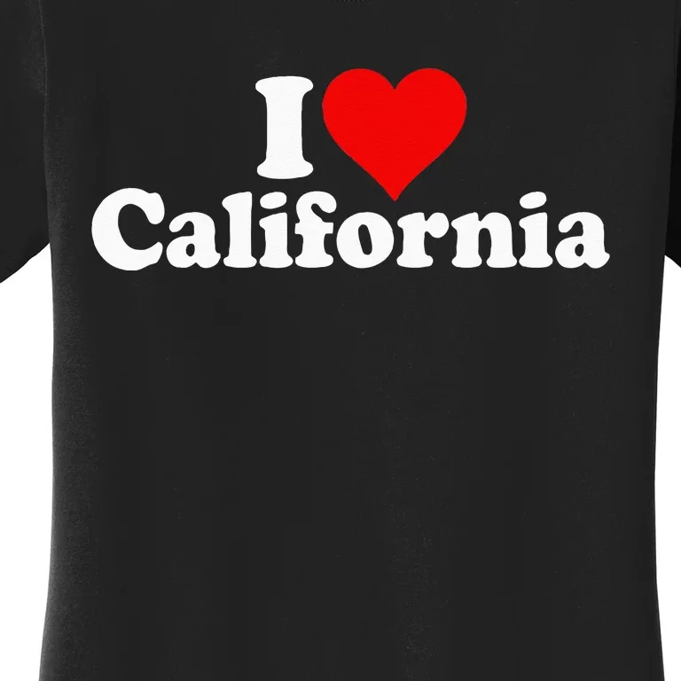 I LOVE HEART CALIFORNIA CALI STATE Women's T-Shirt