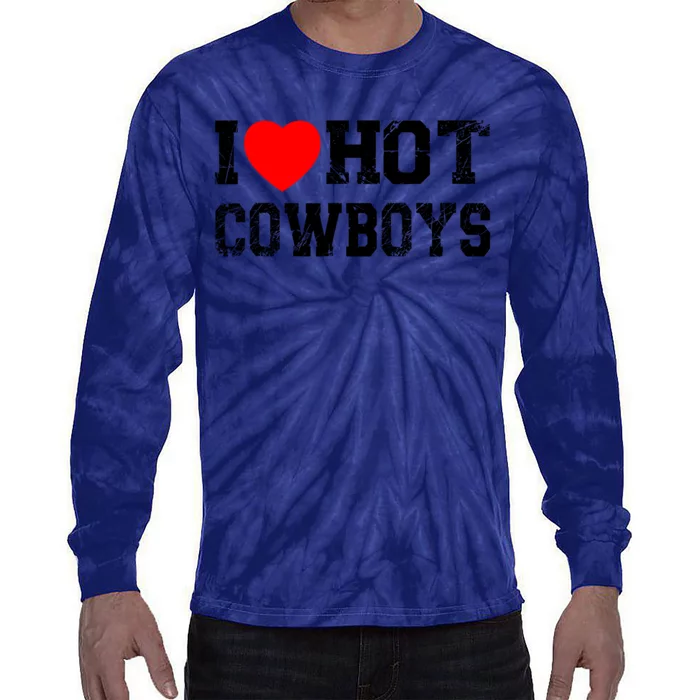 I Love Hot Cowboys, I Heart Hot Cowboys Lover Tie-Dye Long Sleeve Shirt