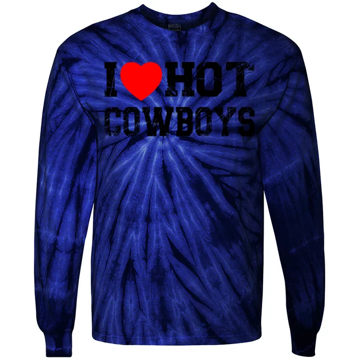 I Love Hot Cowboys, I Heart Hot Cowboys Lover Tie-Dye Long Sleeve Shirt